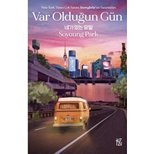 Yuzu Kitap Yuzu Gençlik Kitabı Var Olduğun Gün Soyoung Park 9 - 12 Yaş Ciltsiz 304 Sayfa Türkçe