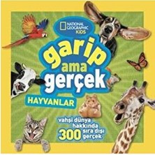 Beta Kids National Geographic Kids Garip Ama Gerçek Hayvanlar Kitabı Michelle Harris 208 Sayfa Eğlenceli Bilgiler