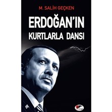 Kırmızı ve Siyah Yayınevi Erdoğan'ın Kurtlarla Dansı M. Salih Geçken - 192 Sayfa