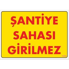 İlk El Grup Ieg™ Şantiye Sahası Uyarı Levhası 25X35 KOD:1405