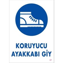 İlk El Grup Ieg™ Koruyucu Ayakkabı Giy Uyarı Levhası 25X35 Kod:7