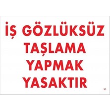 İlk El Grup Ieg™ Iş Gözlüksüz Taşlama Yapmak Yasaktır Uyarı Levhası 25X35 Kod:37