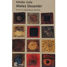 Kişisel Yayınlar Melez Desenler Nilüfer Göle (2.el Kitaptır)