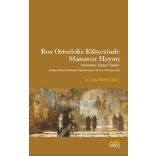 Eski Yeni Yayınları Rus Ortodoks Kilisesinde Manastır Hayatı - Manastır Yaşam Tarihi [paperback] [jul 01, 2025] Tahir Mehtioğlu