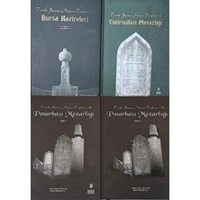 Tarihi Bursa Mezar Taşları - Bursa Hazireleri, Emirsultan , Pınarbaşı Mezarlığı / 4 Cilt Takım