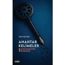 Çizgi Kitabevi Yayınları Anahtar Kelimeler - Sosyolinguistik Denemeler 1 [paperback] [jun 18, 2025] Can Ceylan