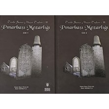 Tarihi Bursa Mezar Taşları - Pınarbaşı Mezarlığı  I-Iı  (2 Cilt Takım)