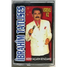 Yalçın Kasetçilik Ibrahim Tatlıses Neden Saçların Beyazlamış - Veremli Kız  Kaset