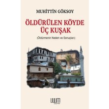 Uyum Yayınları Öldürülen Köyde Üç Kuşak [unbound] [dec 30, 2024] Muhittin Göksoy