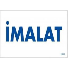 Sb Shopping Imalat Uyarı Levhası 17,5X25 KOD:1660