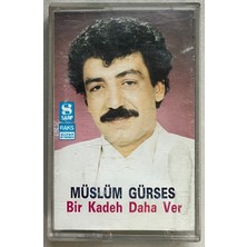 Müslüm Gürses Bir Kadeh Daha Ver Kağıt Baskı Kaset