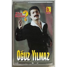 Oğuz Yılmaz Kim Bunlar?  Kaset