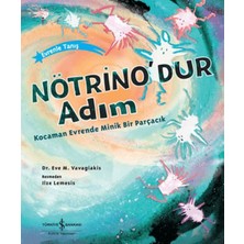 Lokiboo Nötrino'dur Adım Kocaman Evrende Minik Bir Parçacık