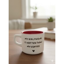 Palto Tasarım My Gırlfrıend Is Hotter Than My Coffeebeyaz Venüs Kupa - Hediyelik Kupa Fincan Mug