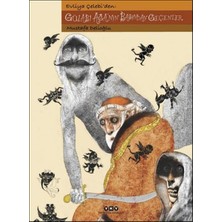 Evliya Çelebi'den Gülabi Ağa'nın Başından Geçenler