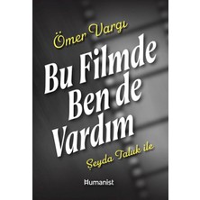 Bu Filmde Ben De Vardım