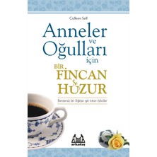 Lisinya Anneler ve Oğulları Için Bir Fincan Huzur