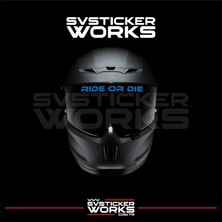 Ride Or Die Sticker Kask Vizör Sticker Tüm Kasklar Uyumlu 1 Adet
