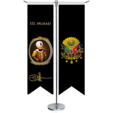 Asilmeydan Osmanlı Padişahları - III. Murad ve Osmanlı Arması - Kırlangıç - Saten T direk 2li Masa Bayrağı