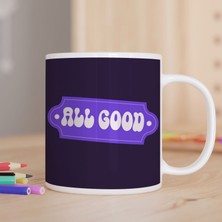 Asilmeydan All Good Yazılı Baskılı Hediyelik Kupa Bardak