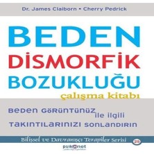 Bilfold Beden Dismorfik Bozukluğu Çalışma Kitabı - Bilişsel ve Davranışçı Terapiler Serisi 25