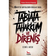 Ceylan Yayınları Tabiata Tahakküm ve Direniş