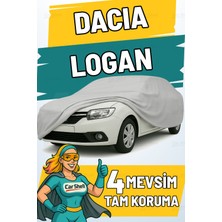 Car Shell Dacia Logan Sedan Uyumlu Araba Brandası Su ve Güneş Geçirmez Çizilmez Miflonlu Örtü Oto Örtü