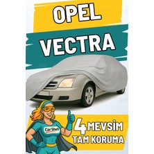 Car Shell Opel Vectra Uyumlu Araba Brandası Su ve Güneş Geçirmez Çizilmez Miflonlu Örtü Oto Örtü