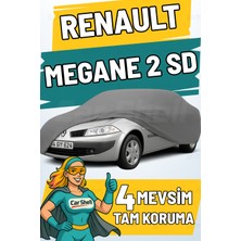 Car Shell Renault Megane 2 Sedan Uyumlu Araba Brandası Su ve Güneş Geçirmez Çizilmez Miflonlu Örtü Oto Örtü