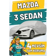 Car Shell Mazda 3 Sedan Uyumlu Araba Brandası Su ve Güneş Geçirmez Çizilmez Miflonlu Örtü Oto Örtü