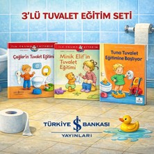 Türkiye İş Bankası Yayınları Tuva Tuvalet Eğitimine Başlıyor+Çağlar'ın Tuvalet Eğitimi+Minik Elif'in Tuvalet Eğitimi