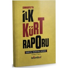 İslâmbol Yayınları Cumhuriyet'in Ilk Kürt Raporu