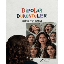 Fısıldayan Kalemler Yayınevi Bipolar Döküntüler