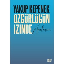 Nota Bene Yayınları Özgürlüğün Izinde Anılarım