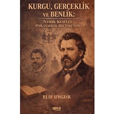 Gece Kitaplığı Kurgu, Gerçeklik ve Benlik - Namık Kemal’e Psikanalitik Bir Yaklaşım