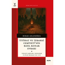 Alfa Yayınları Ittihat ve Terakki Cemiyeti'nin Kızıl Konak Evrakı