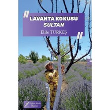 Fısıldayan Kalemler Yayınevi Lavanta Kokusu Sultan