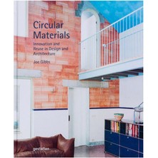 Gestalten Circular Materials Innovation And Reuse In Design And Architecture 9783967041750