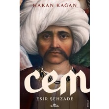 Kronik Kitap Cem - Esir Şehzade - Hakan Kağan