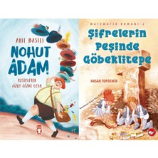 Timaş Çocuk Nohut Adam (Anıl Basılı) ve Matematik Romanı 2 - Şifrelerin Peşinde Göbeklitepe