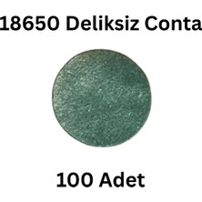 Fusion Tech 18650 Pil Contası Deliksiz Arpa Kağıdı Conta 100 Adet