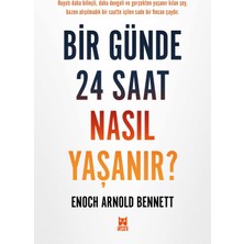 Bir Günde 24 Saat Nasıl Yaşanır?