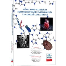 Ankara Nobel Tıp Kitabevi Spinal Kord Hasarında Farmakogenomik, Farmakolojik ve Cerrahi Yaklaşımlar