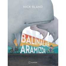 Balinalar Aramızda (Ciltli)
