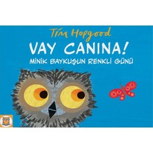 Biblio Kids Yayınevi Vay Canına! Minik Baykuşun Renkli Günü