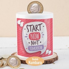 Asilmeydan Start Now Not Tomorrow Yazılı Para Birikim Kumbarası-2147858274