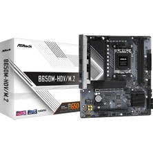 Asrock B650M-HDV M.2 7200MHZ(OC) Ddr5 Soket Am5 M.2 HDMI Dp Matx Anakart B650M-HDV M.2