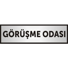 Yüksel 34 Görüşme Odası  Yazılı Kapı Levhası ,yönlendirme Levhası ,gümüş Renkli Aliminyum Levha 26X7CM