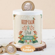 Asilmeydan Keep Calm And Pick Flowers Yazılı Seramik Kumbara 27 cm Çapında Dekoratif Kullanım-7492358
