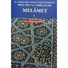 Şahsi Basım Melamet 1 - 20.asırda Bir Vahdet-I Vücud Öğretisi Melamet ve Tarikatlar